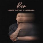 Doza Nation & Abidoza – REA EP