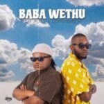 Mzux Maen & LeboTheGreat – Baba Wethu