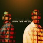 Nelson Freitas, Daecolm – Don’t Let Me Go