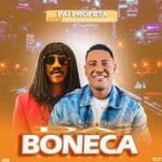 Pai Profeta feat. Charles Bois Poaty – Da Boneca (Afro Remix)