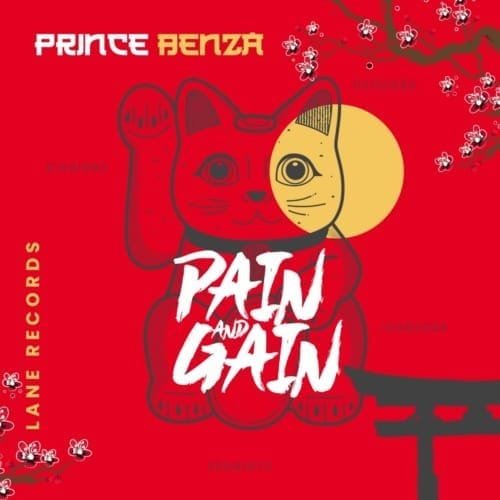 Prince Benza – Pain and Gain EP