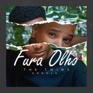 The Twins – Fura Olho