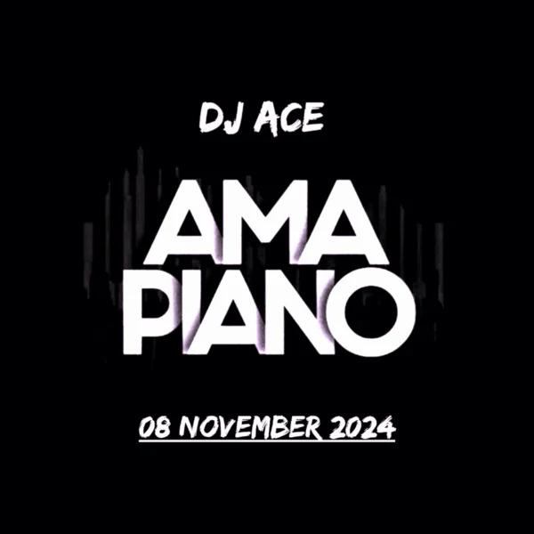 DJ Ace – Amapiano Mix (08 November)