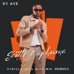 DJ Ace – Amapiano Mix Strictly Scotts Maphuma