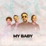 Deep London, Smash SA & Villosoul – My Baby (feat. Wesley Keys, Tswalo & Kaymo Grillz)