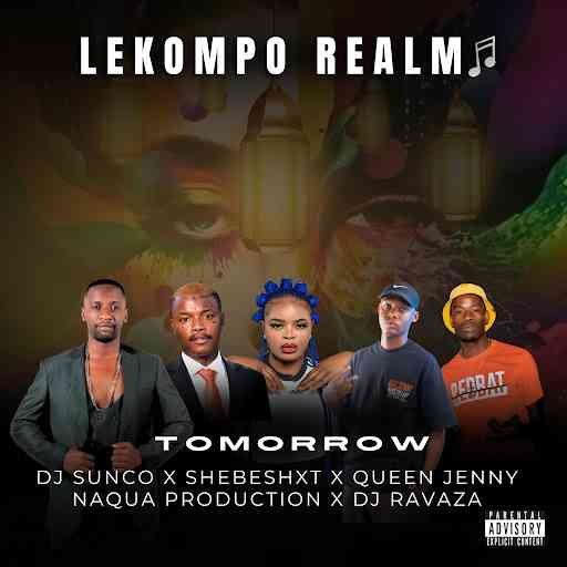 Dj Sunco Shebeshxt Queen Jenny Naqua Production Dj Ravaza – Tomorrow