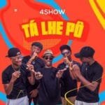 FourShow – Tá Lhe Pô