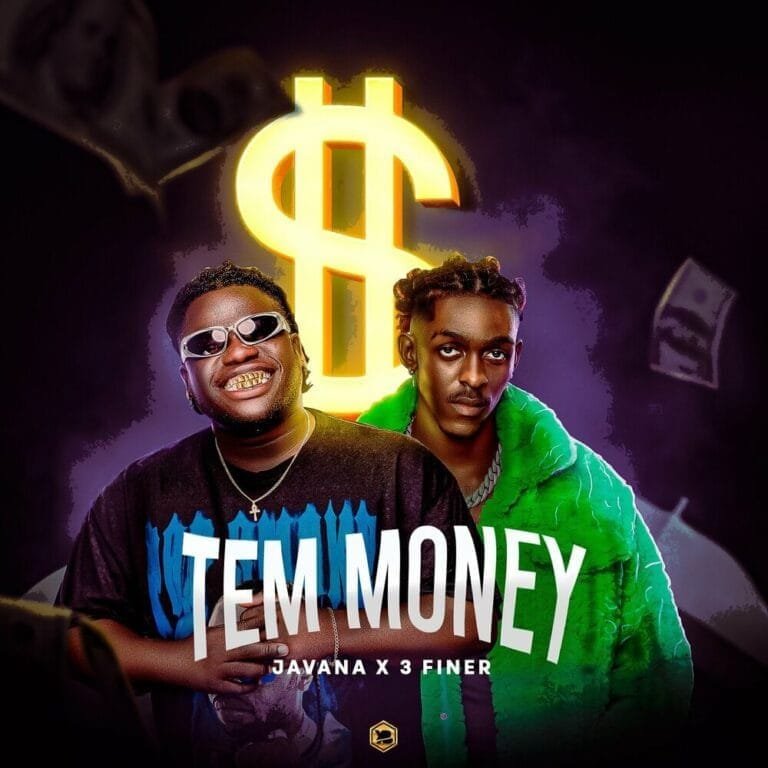 Javana 3 Finer – Tem Money