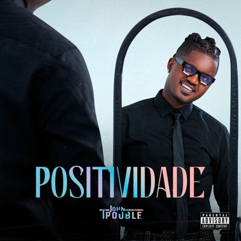 John Trouble – Positividade EP