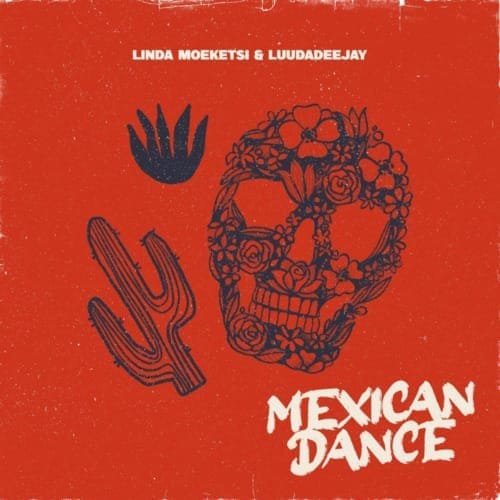 Linda Moeketsi LuuDadeejay – Mexican Dance