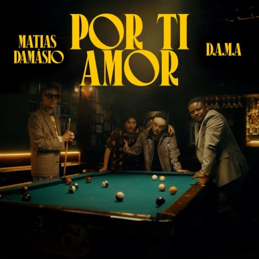 Matias Damasio, D.A.M.A – Por ti Amor