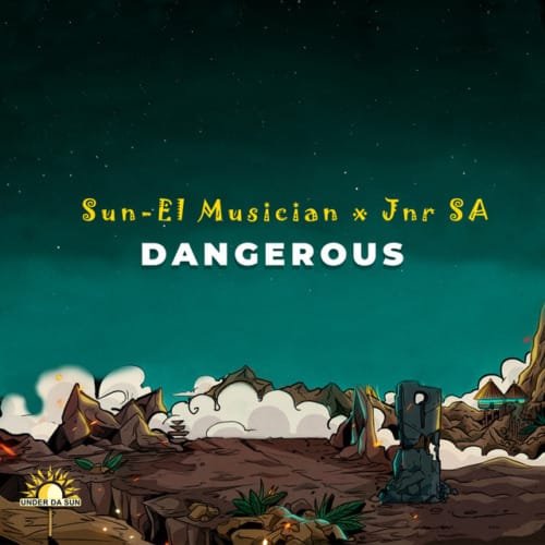 Sun-EL Musician & Jnr SA – Dangerous (Extended Version) feat. Section Five