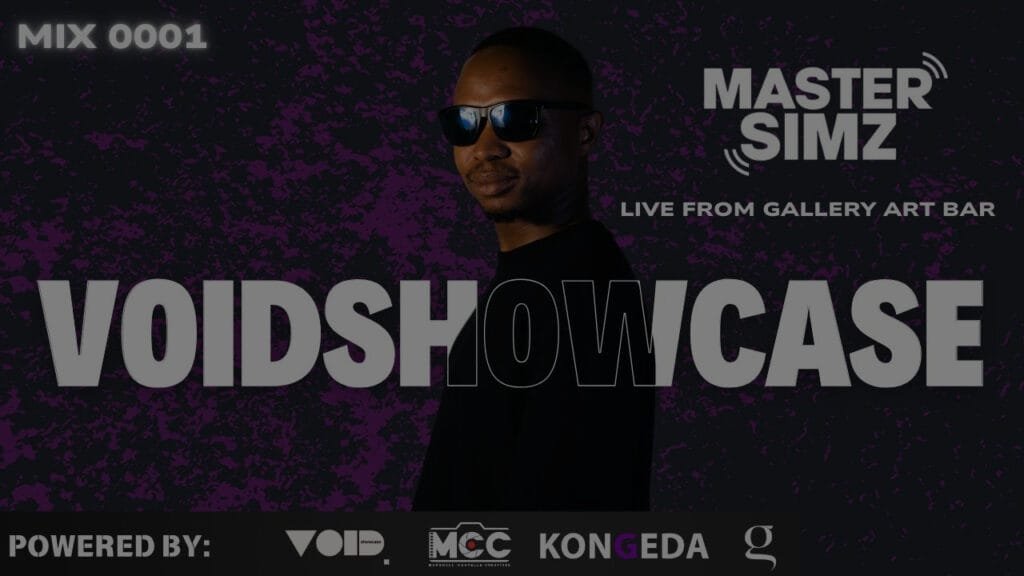 Afro Tech | Master Simz Presented By Void Showcase @The Gallery Art Bar