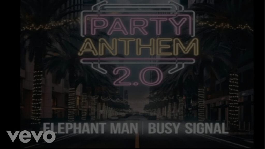 Elephant Man, Busy Signal - Party Anthem 2.0