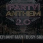 Elephant Man, Busy Signal - Party Anthem 2.0