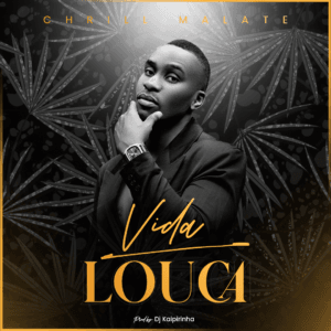 Chrill Malate – Vida Louca