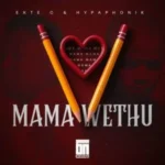 Exte C & Hypaphonik – Mama Wethu