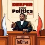 InQfive – Deeper Than Politics Vol. 3