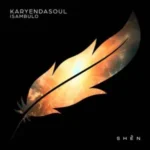 Karyendasoul – Isambulo (Extended)