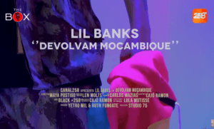 Lil Banks – Devolvam Moçambique