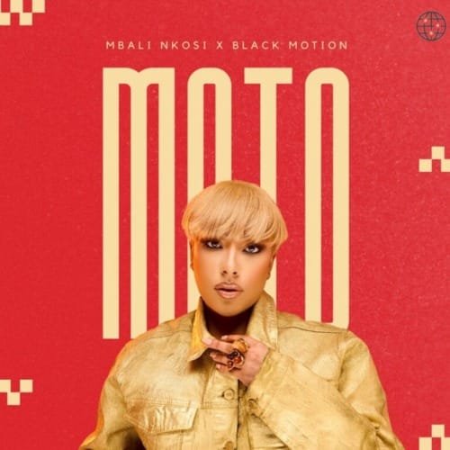 Mbali Nkosi Black Motion – MOTO