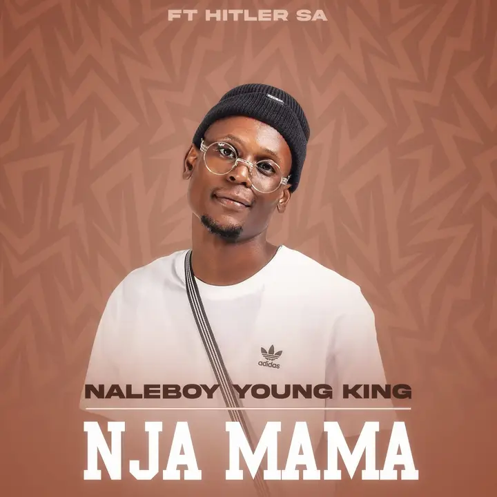 NaleBoy Young King – Nja mama (feat. Hitler SA)