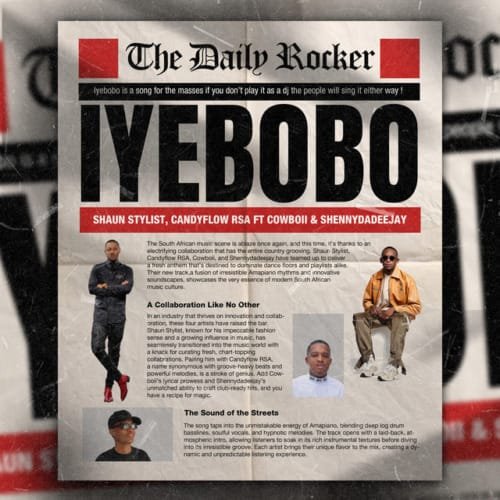 Shaun Stylist & Candy Flow RSA – Iyebobo feat. CowBoii & ShennyDaDeejay