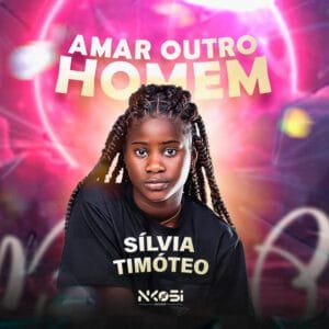 Silvia Timoteo – Amar Outro Homem