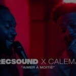 calema amour a moitie recsound