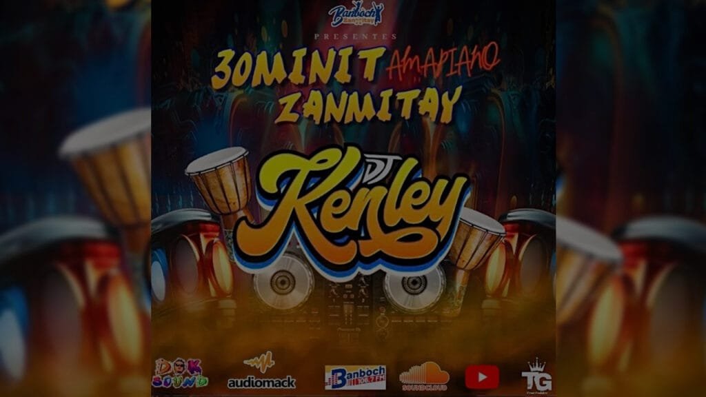 DJ Kenley | Mixtape 30 Minit Amapiano Zanmitay