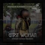 Gypsy Woman (Prince Kaybee Remake)