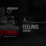 Rudeboy, Christopher Martin and Acetune - Feelings