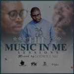 The Music In Me Sessions Mixed by Godwill Mo Vol1