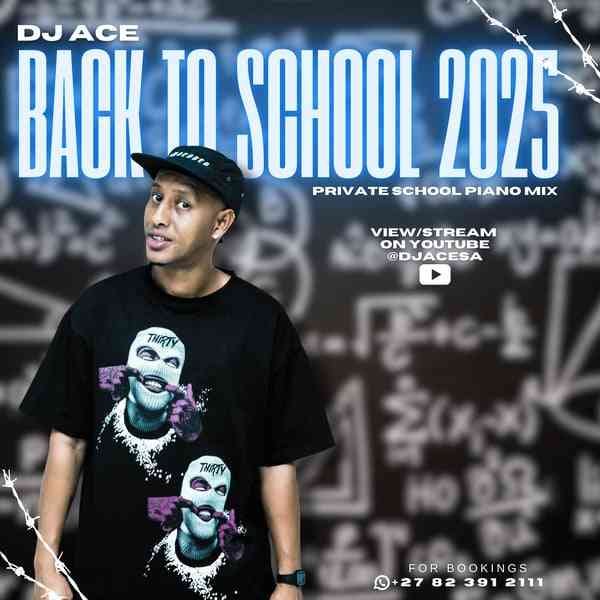 DJ Ace – Back to School 2025 Private School Piano Mix