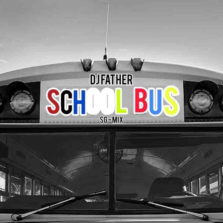 DJ Father – School Bus