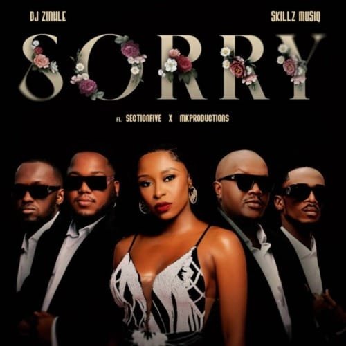 DJ Zinhle Skillz – Sorry feat. Section Five MK Productions