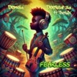 Demola – Fearless feat. Deestar ZA Thesiix