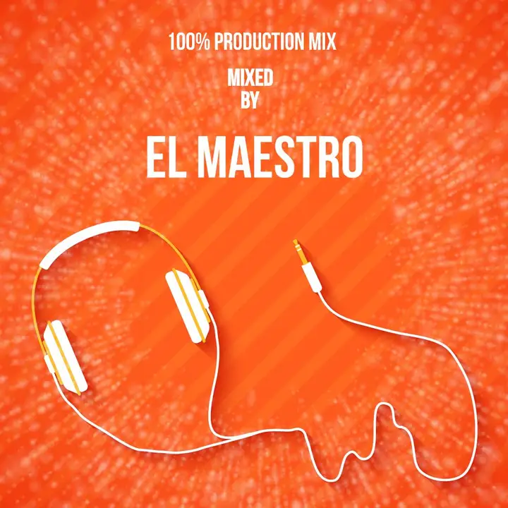 El Maestro – 100 production Mix 2025 Not For Kids