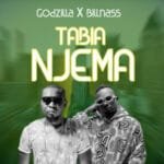 Godzilla Billnass – Tabia Njema