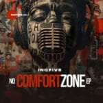 InQfive – No Comfort Zone EP