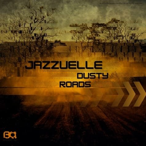 Jazzuelle – Dusty Roads