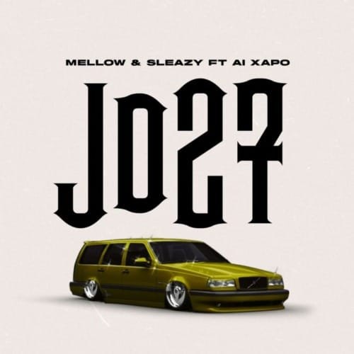 Mellow & Sleazy – JD 27 (feat. Al Xapo)