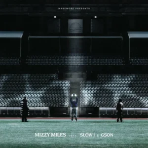 Mizzy Miles – Champions League (Feat. Slow J & Gson)