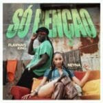 Neyna & Flavnais King – Só Benção