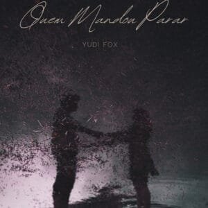 Yudi Fox – Quem Mandou Parar