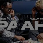 Bahati & Willy Paul - Paah!