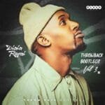 Dlala Regal – Throwback Bootlegs vol.3 (100% Production Mix)