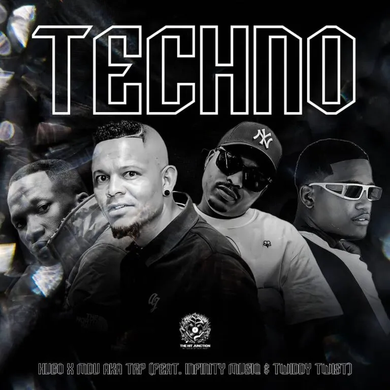 Hugo & MDU aka TRP – Techno (feat. Infinity MusiQ & Twiddy Twist)