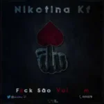 Nikotina – Fu＊k São Valentim (Release)