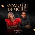 Tamyris Moiane Como Eu Demorei (feat. Button Rose)